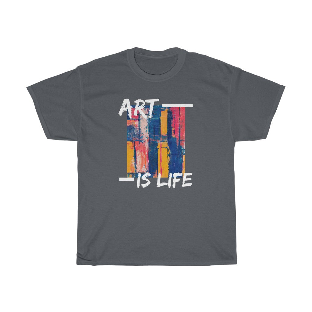 Art Is Life 1 Unisex Heavy Cotton Tee